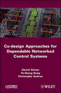 Co-design Approaches to Dependable Networked Control Systems