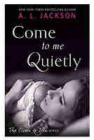 Come to Me Quietly