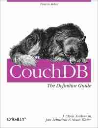 CouchDB: The Definitive Guide