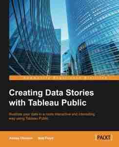 Creating Data Stories with Tableau Public