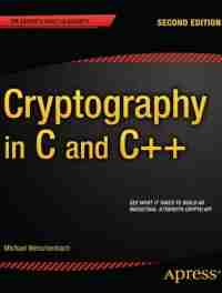 Cryptography in C & C++, 2nd Edition