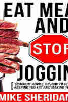 Eat Meat and Stop Jogging