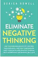 Eliminate Negative Thinking