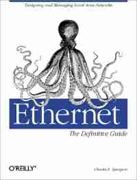 Ethernet: The Definitive Guide