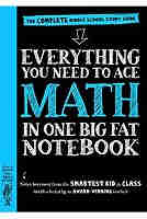 Everything You Need to Ace Math in One Big Fat Notebook