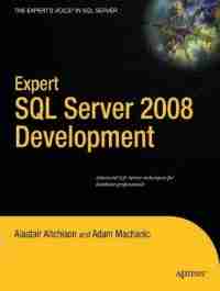 Expert SQL Server 2008 Development