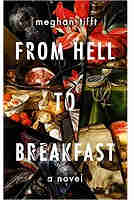 From Hell to Breakfast