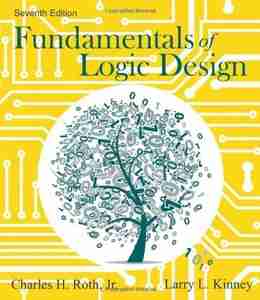 Fundamentals of Logic Design, 7th Edition