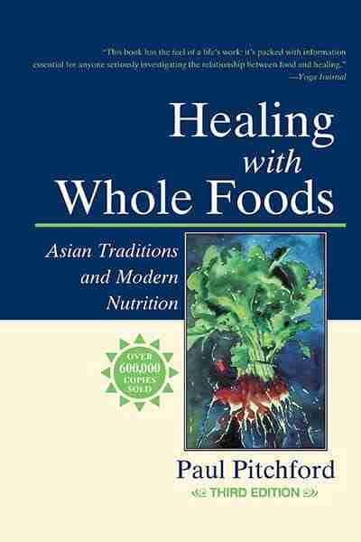 Healing With Whole Foods