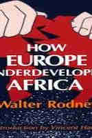 How Europe Underdeveloped Africa