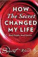 How The Secret Changed My Life