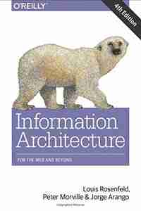 Information Architecture: For the Web and Beyond, 4th Edition