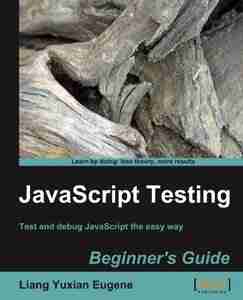 Javascript Testing Beginner’s Guide