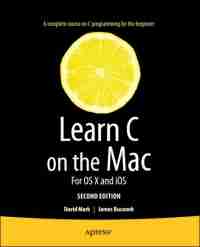 Learn C on the Mac, 2nd Edition