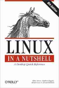 Linux in a Nutshell, 6th Edition