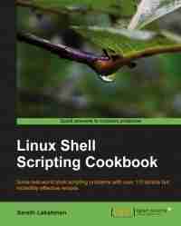 Linux Shell Scripting Cookbook