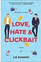 Love, Hate & Clickbait