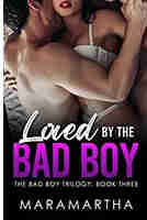 Loved By The Bad Boy
