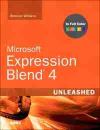 Microsoft Expression Blend 4 Unleashed