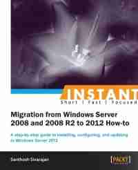 Migration from Windows Server 2008 and 2008 R2 to 2012 How-to