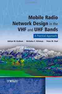 Mobile Radio Network Design in the VHF and UHF Bands