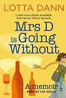 Mrs D Is Going Without