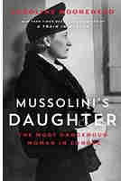 Mussolini’s Daughter