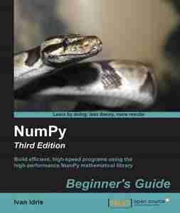 Numpy Beginner’s Guide, Third Edition