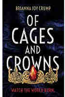 Of Cages and Crowns