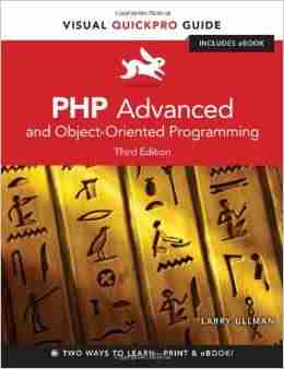 PHP Advanced and Object-Oriented Programming, 3rd Edition