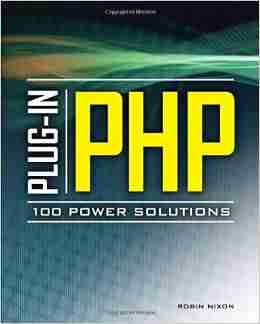 Plug-In PHP: 100 Power Solutions