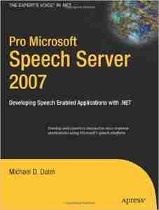 Pro Microsoft Speech Server 2007