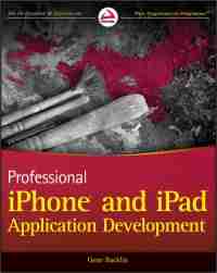 Professional iPhone and iPad Application Development