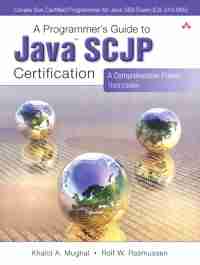 Programmer’s Guide to Java SCJP Certification, 3rd Edition