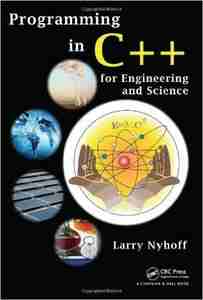 Programming in C++ for Engineering and Science