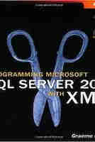 Programming Microsoft SQL Server 2000 With Xml