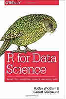 R for Data Science: Import, Tidy, Transform, Visualize, and Model Data PDF Free