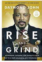 Rise and Grind: Outperform, Outwork, and Outhustle Your Way to a More Successful and Rewarding Life ePub