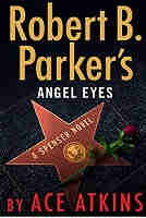 Robert B. Parker’s Angel Eyes