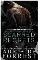 Scarred Regrets A Dark Mafia Romance