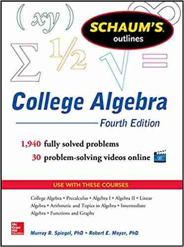 Schaum’s Outline of College Algebra, 4th Edition