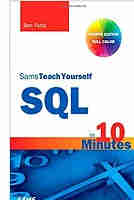 SQL in 10 Minutes, Sams Teach Yourself