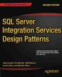 SQL Server Integration Services Design Patterns, 2nd Edition