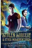 Stolen Sorcery & Other Misadventures