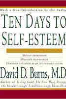 Ten Days to Self-Esteem