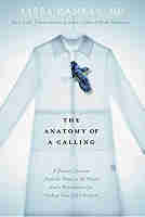 The Anatomy of a Calling