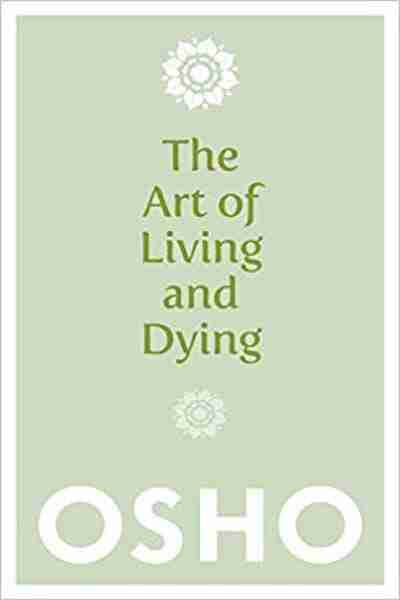 The Art of Living and Dying