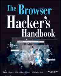 The Browser Hacker’s Handbook