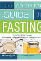 The Complete Guide to Fasting