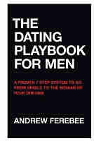 The Dating Playbook For Men